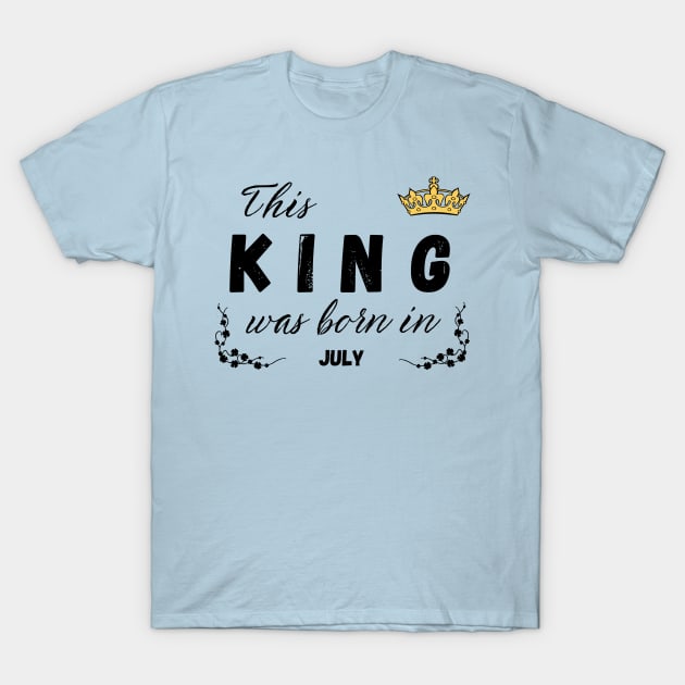 King born in july T-Shirt by Kenizio 